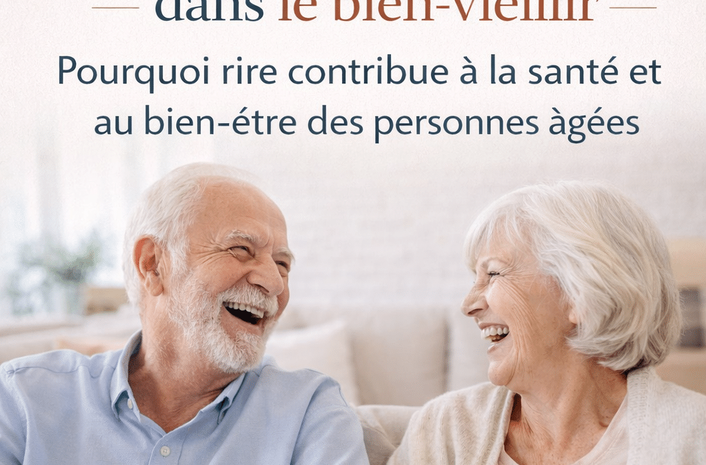 Le rôle de l’humour dans le bien-vieillir – humour et bien-être des personnes âgées