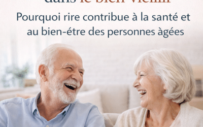 Le rôle de l’humour dans le bien-vieillir – humour et bien-être des personnes âgées